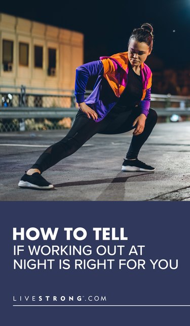 How to Tell If Working Out at Night Is Right for You