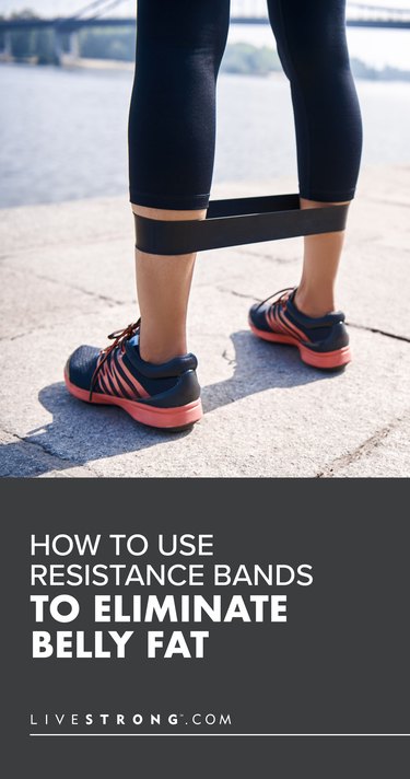 How to Use Resistance Bands to Eliminate Belly Fat livestrong