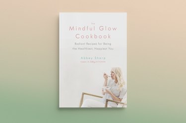 The Mindful Glow Cookbook for weight loss