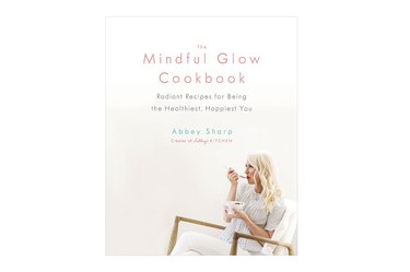 The Mindful Glow Cookbook, one of the top healthy cookbooks for weight loss