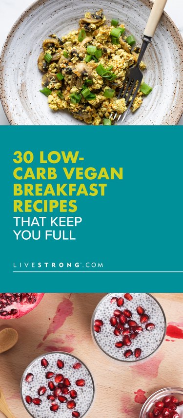 30 Low-Carb Vegan Breakfast Recipes That Will Fill You Up Pin