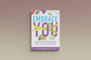 Embrace You: Your Guide to Transforming Weight Loss Misconceptions Into Lifelong Wellness by Sylvia Gonsahn-Bollie, against a gray background