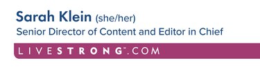 an email signature graphic reading Sarah Klein (she/her), senior director of content and editor in chief of livestrong.com