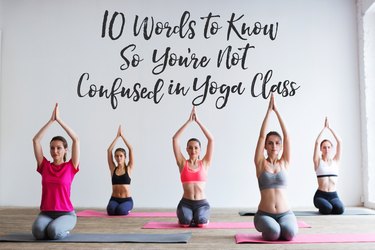 Consider this your crash course in yogi lingo.