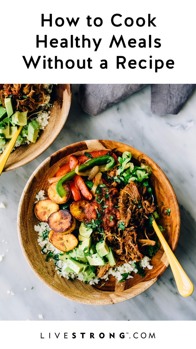 How to Cook Healthy Meals Without a Recipe | Livestrong.com