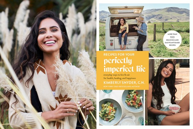 Kimberley Snyder's Recipes for Your Perfectly Imperfect Life