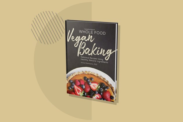 Cuisson végétalienne d'aliments entiers: délicieuses recettes utilisant des ingrédients sains et naturels