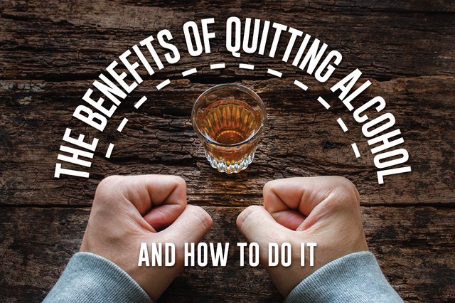 The Benefits Of Quitting Alcohol And How To Do It | Livestrong.com