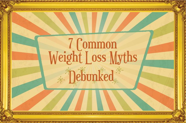 7 Common Weight-Loss Myths Debunked | Livestrong.com