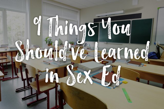 9 Things You Shouldve Learned In Sex Ed